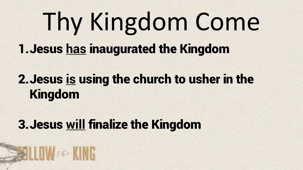 thy kingdom come 1 jesus has inaugurated