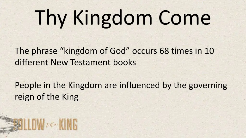 thy kingdom come 1