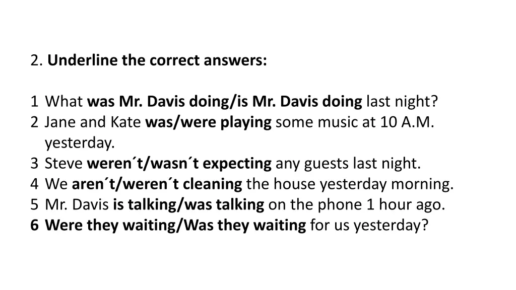 2 underline the correct answers
