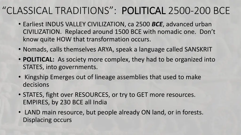 classical traditions political earliest indus