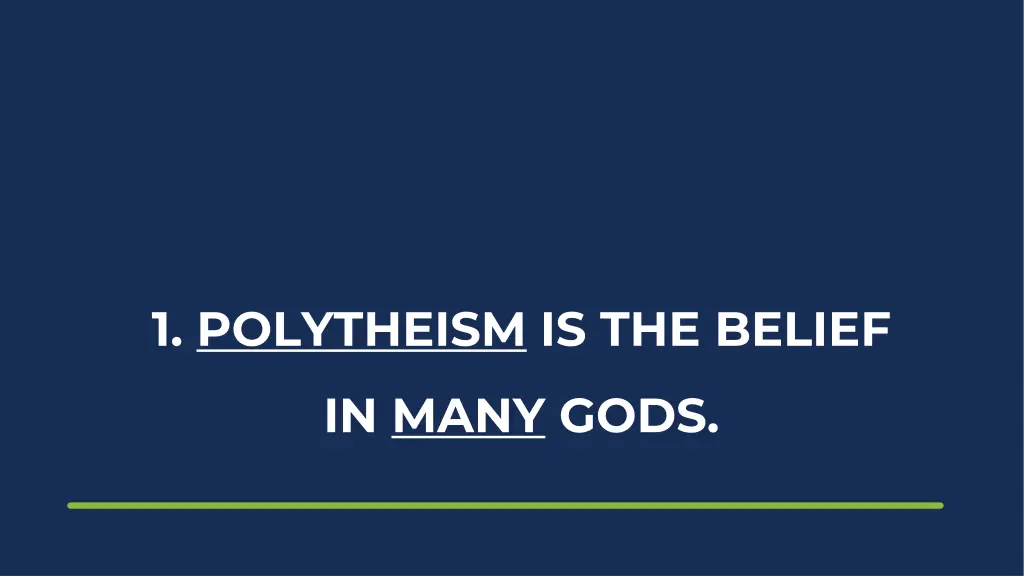 1 polytheism is the belief