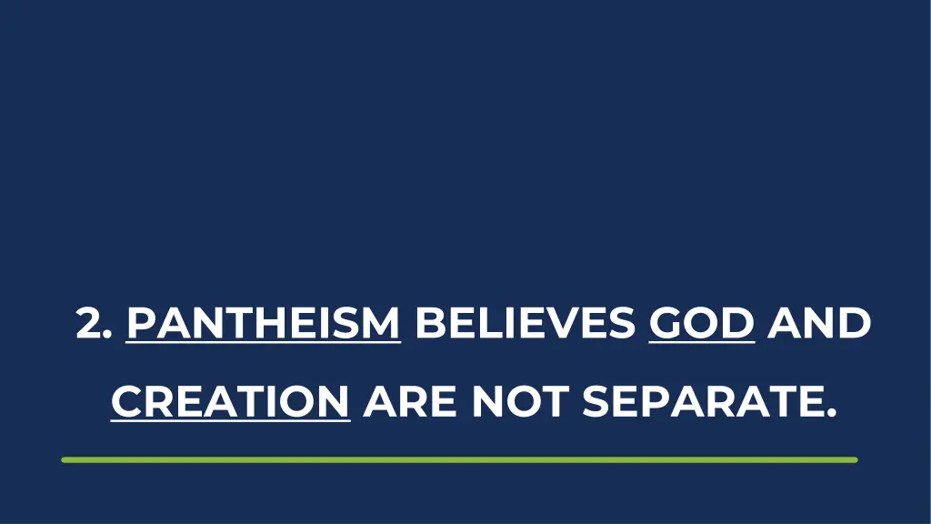 2 pantheism believes god and