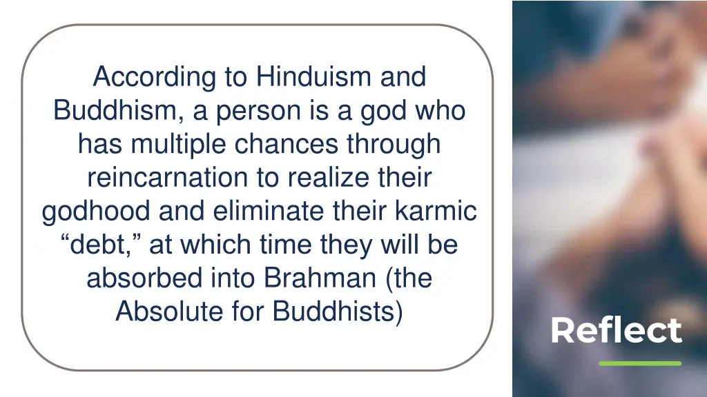 according to hinduism and buddhism a person