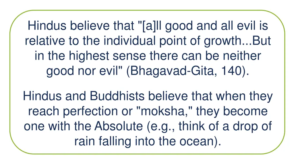 hindus believe that a ll good and all evil
