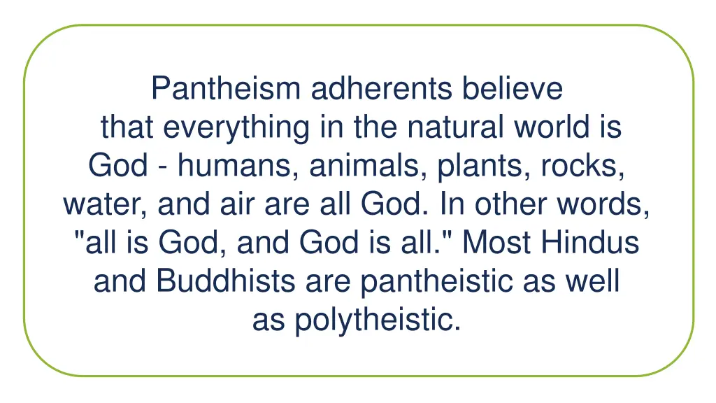pantheism adherents believe that everything