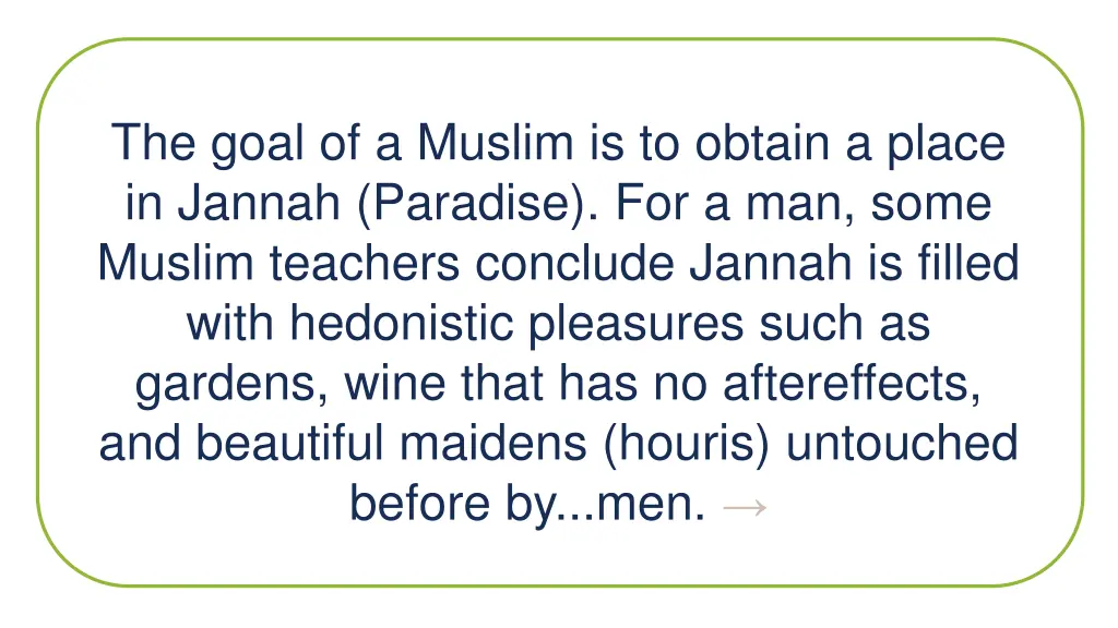 the goal of a muslim is to obtain a place