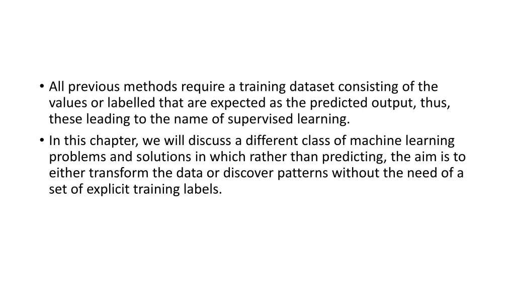 all previous methods require a training dataset