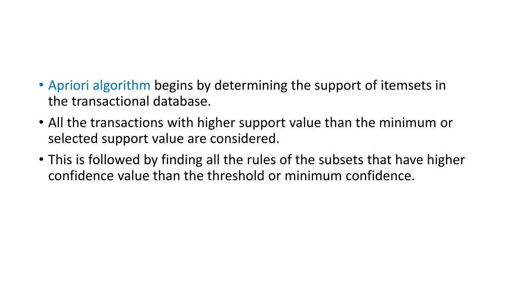 apriori algorithm begins by determining