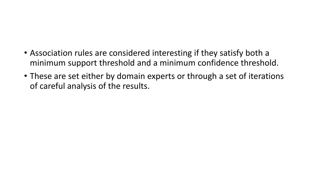 association rules are considered interesting