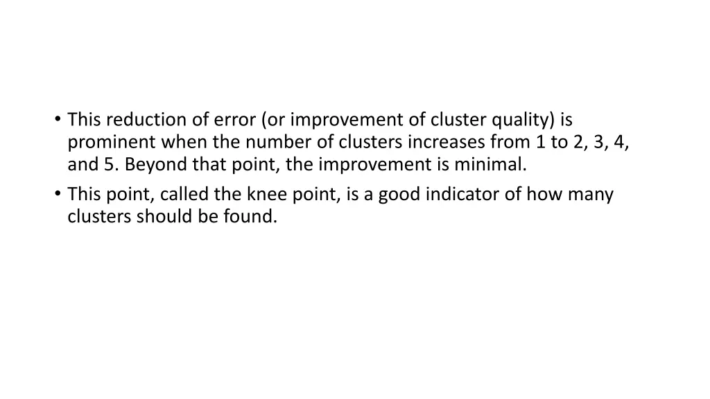 this reduction of error or improvement of cluster