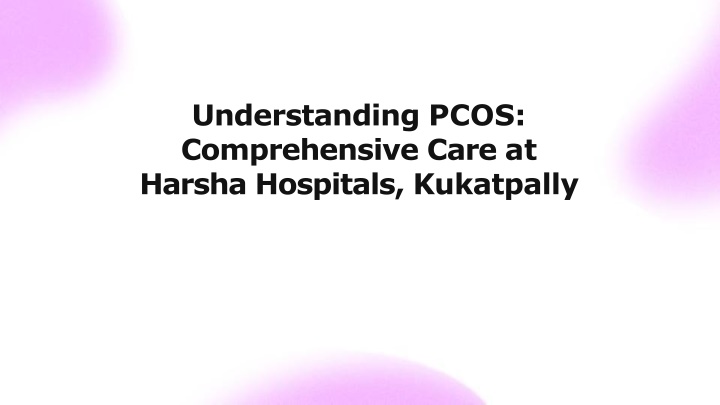 understanding pcos comprehensive care at harsha