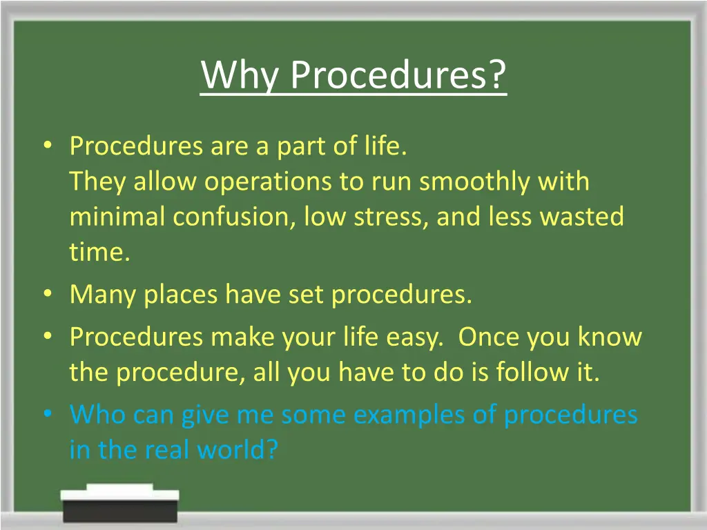why procedures