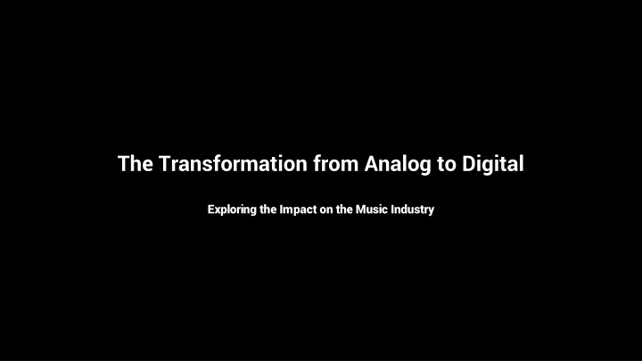 the transformation from analog to digital