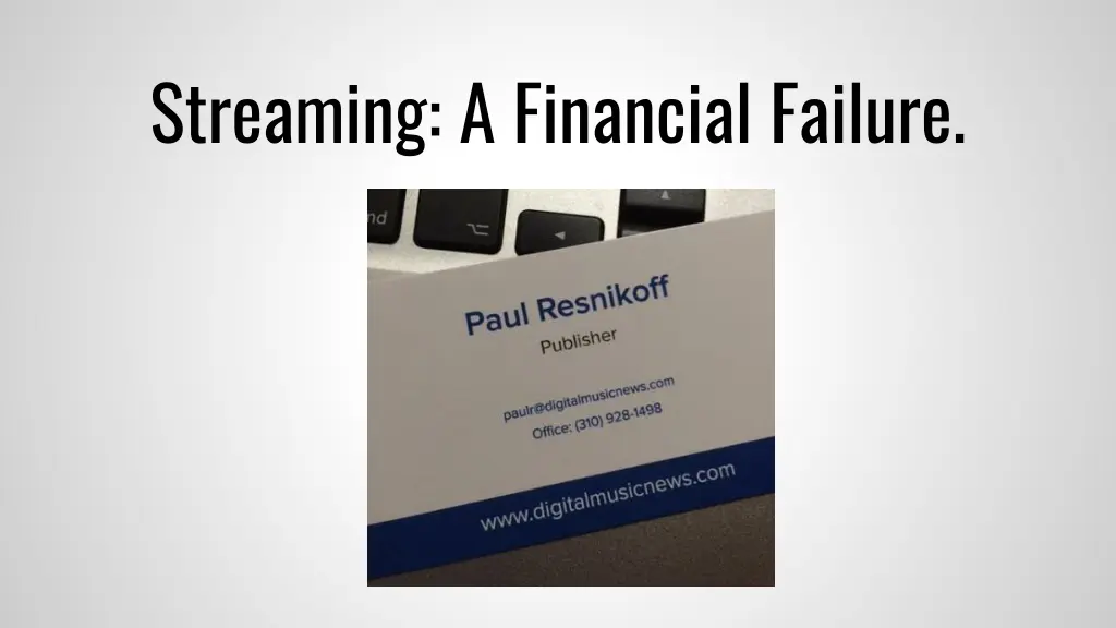 streaming a financial failure 1
