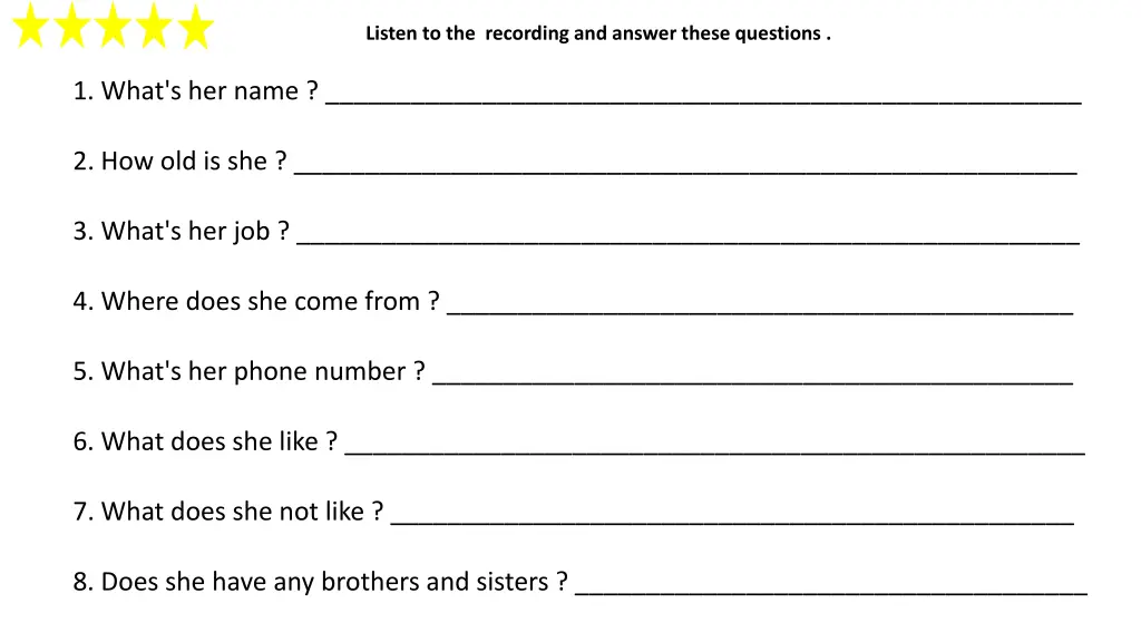 listen to the recording and answer these questions