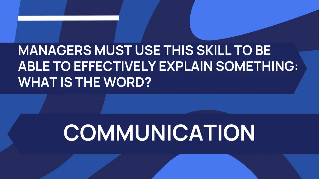 managers must use this skill to be able 1