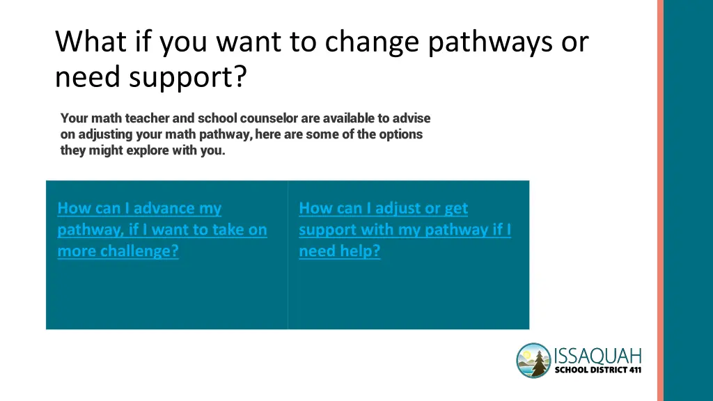 what if you want to change pathways or need