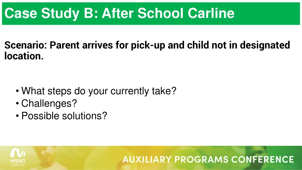 case study b after school carline