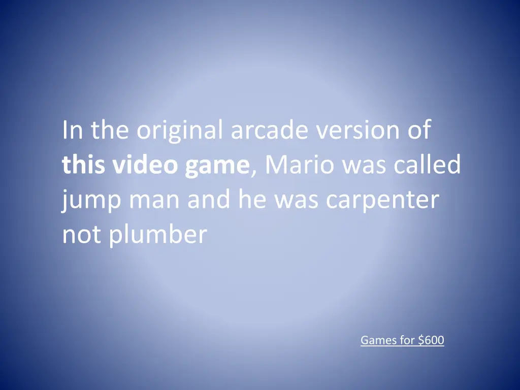 in the original arcade version of this video game