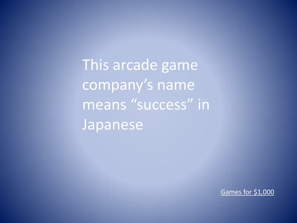 this arcade game company s name means success