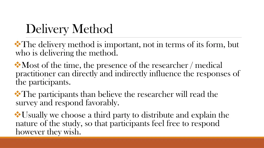 delivery method the delivery method is important
