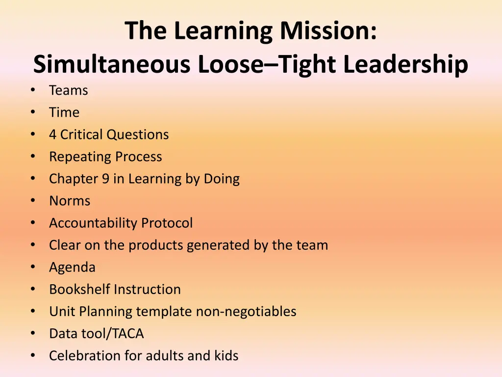 the learning mission simultaneous loose tight