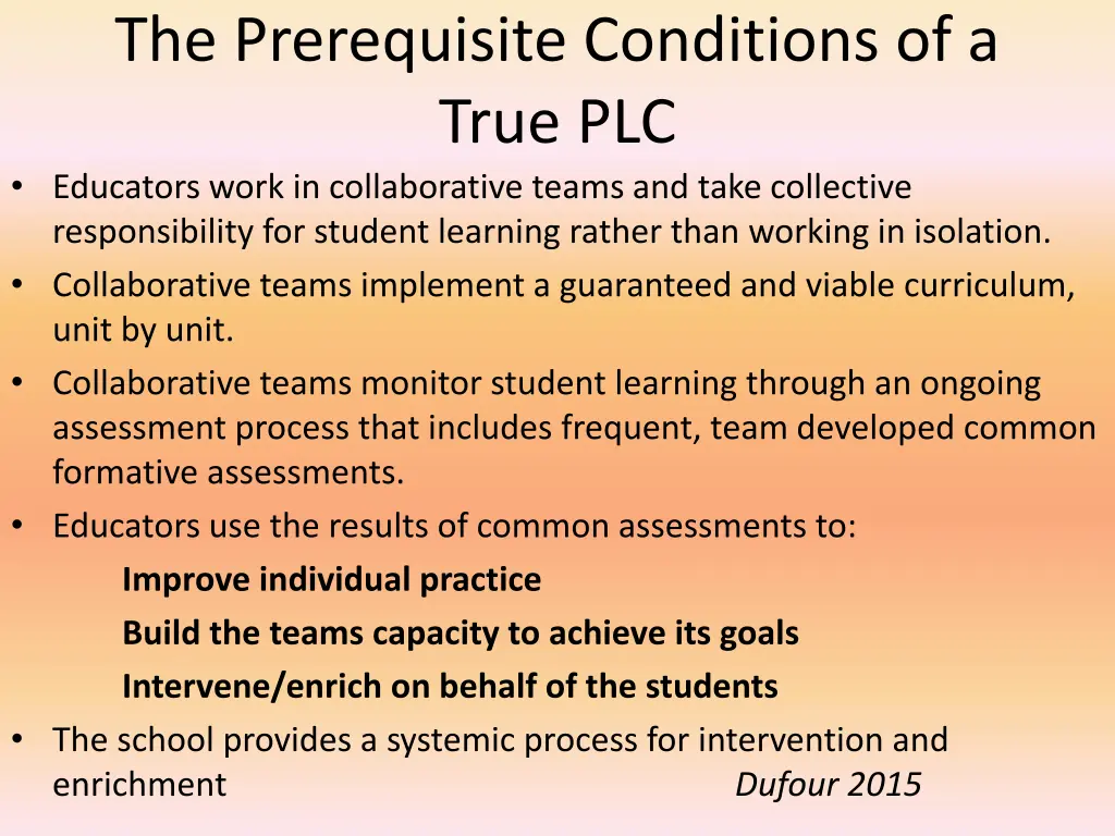 the prerequisite conditions of a true