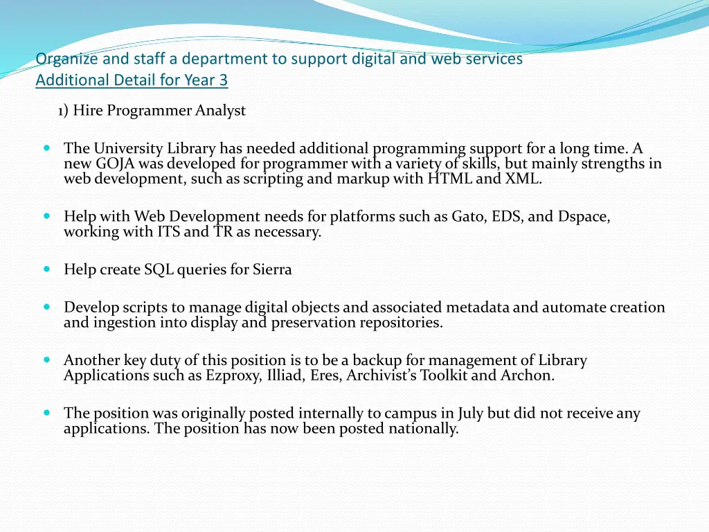 organize and staff a department to support