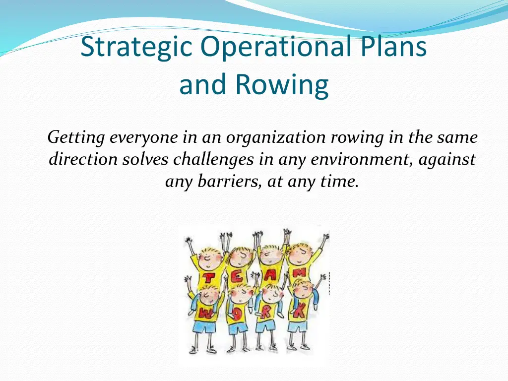 strategic operational plans and rowing