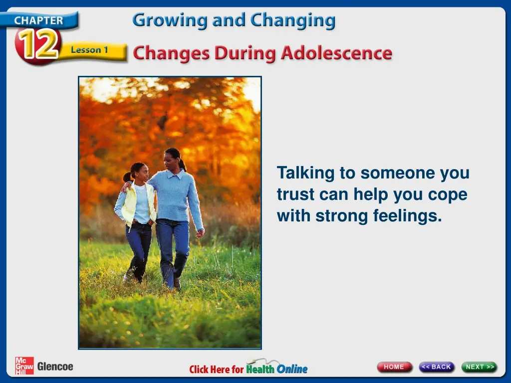 talking to someone you trust can help you cope