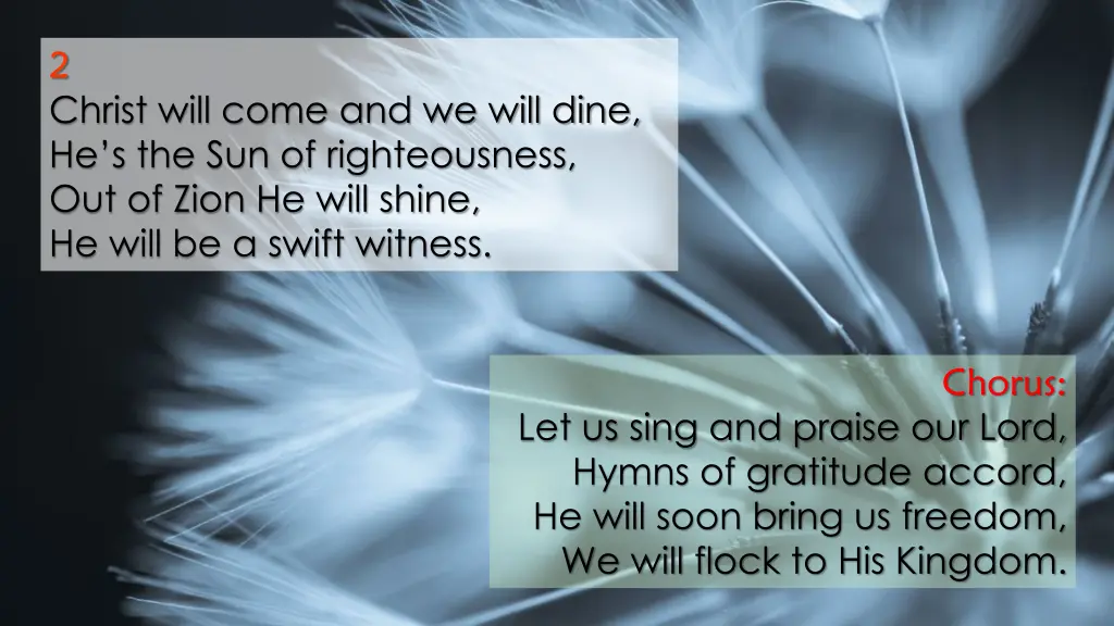2 christ will come and we will dine