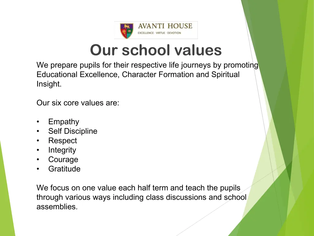 our school values we prepare pupils for their