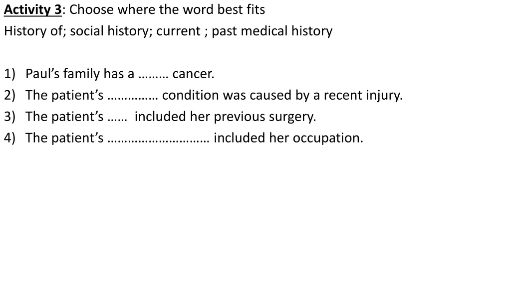 activity 3 choose where the word best fits