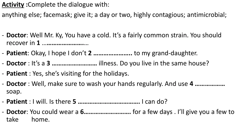 activity complete the dialogue with anything else