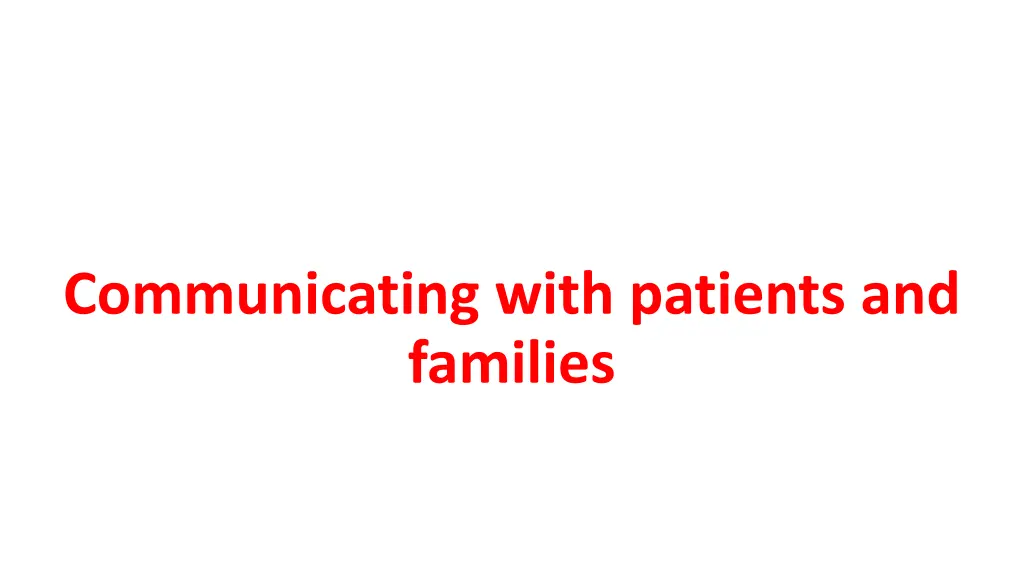 communicating with patients and families