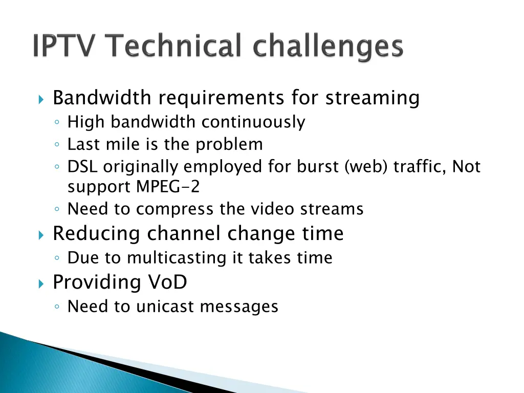 bandwidth requirements for streaming high