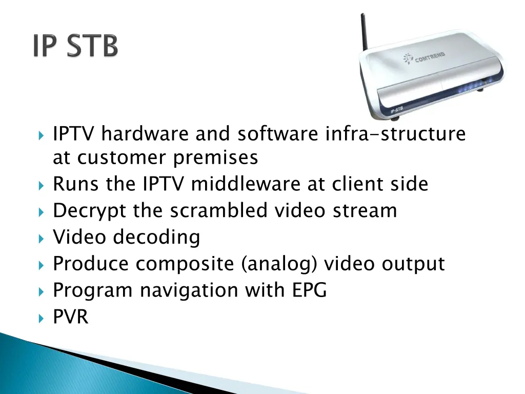 iptv hardware and software infra structure