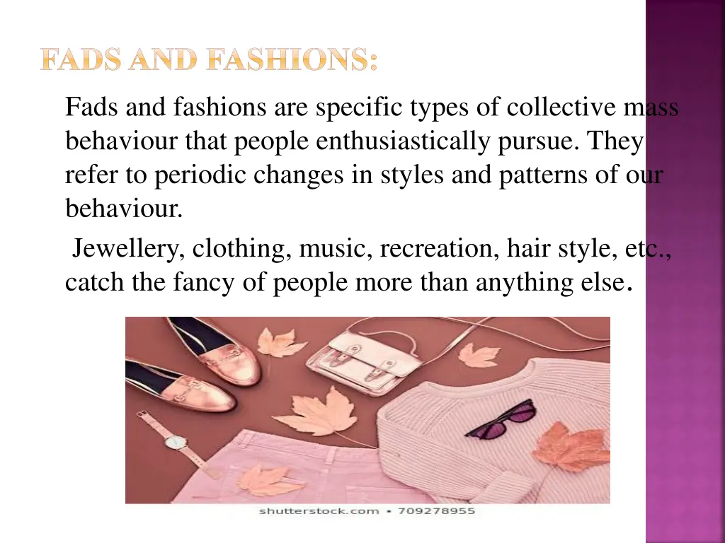 fads and fashions fads and fashions are specific