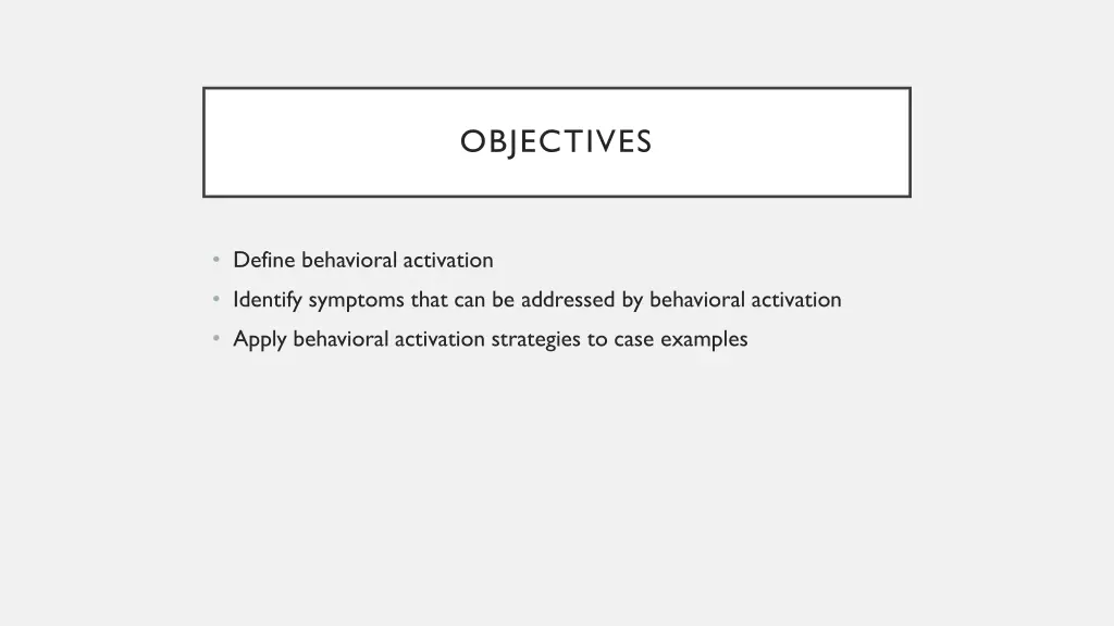 objectives