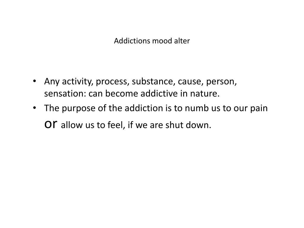 addictions mood alter