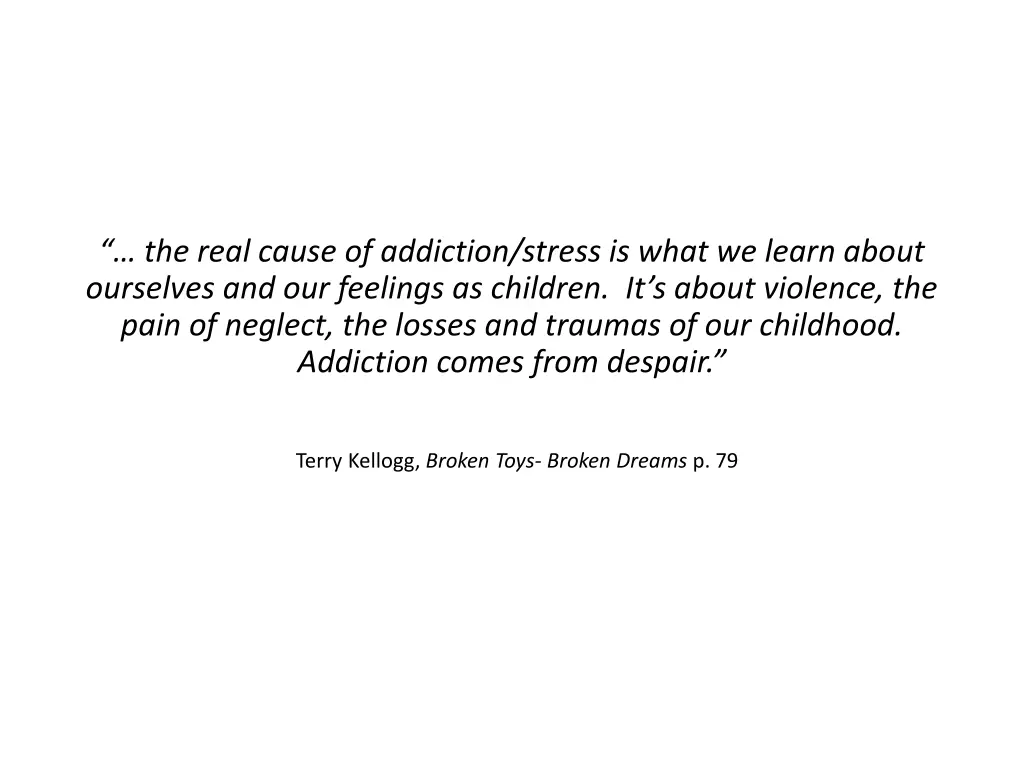 the real cause of addiction stress is what