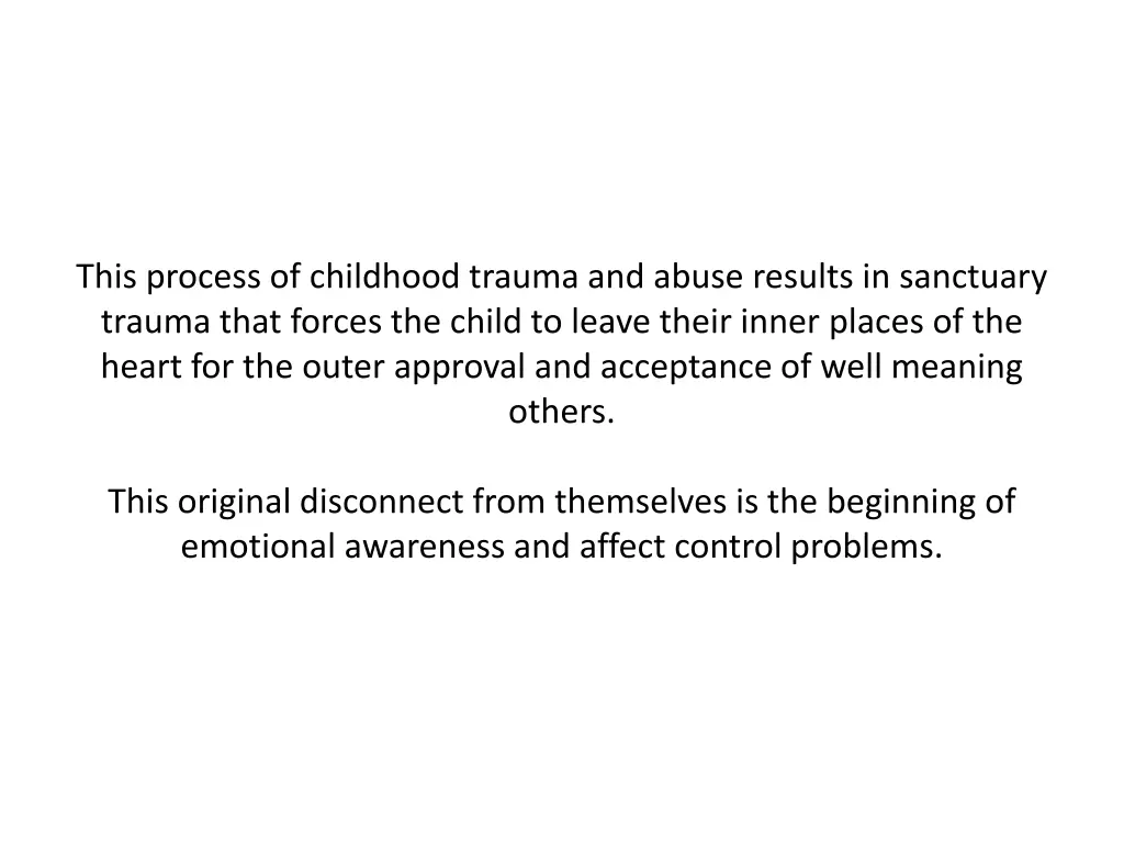 this process of childhood trauma and abuse
