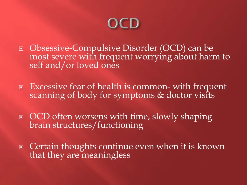 obsessive compulsive disorder ocd can be most