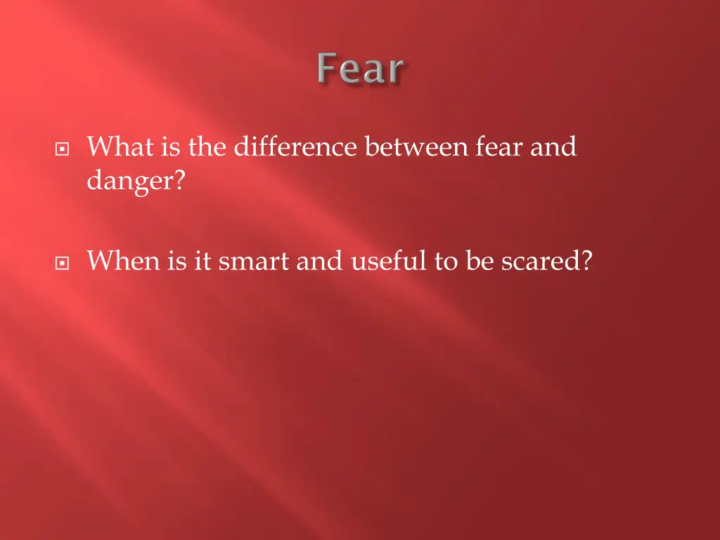 what is the difference between fear and danger