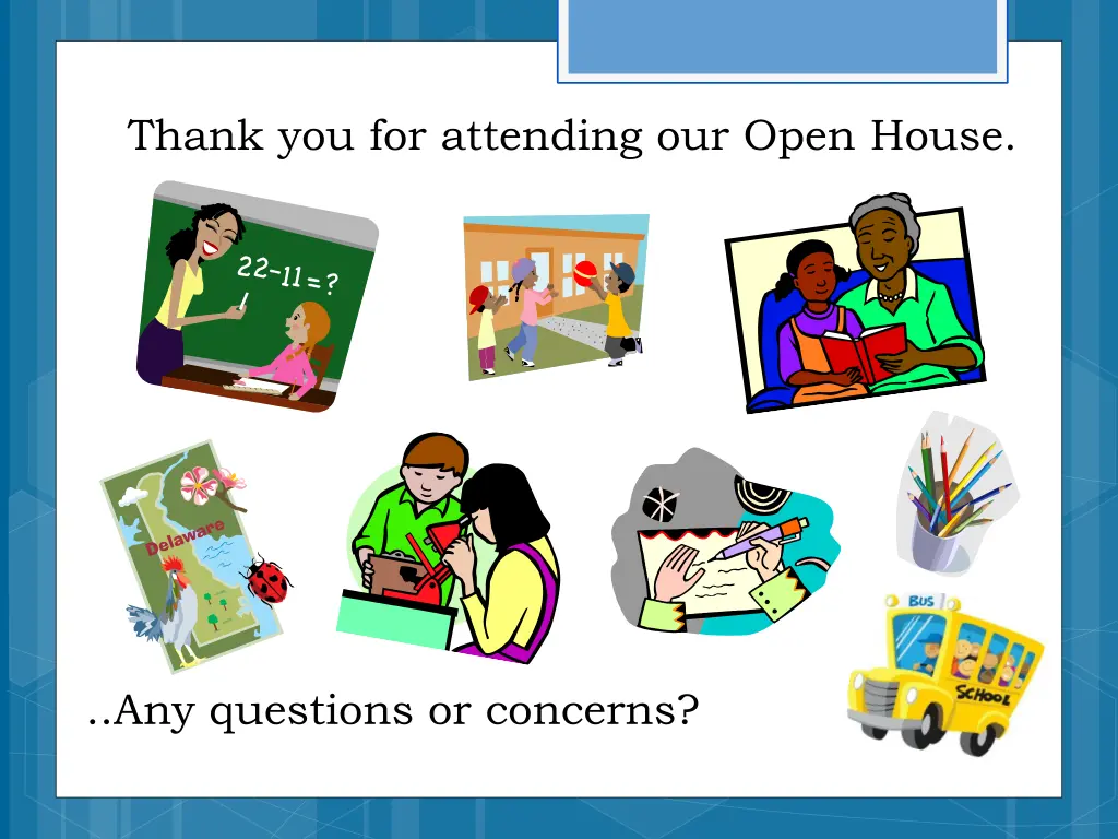 thank you for attending our open house