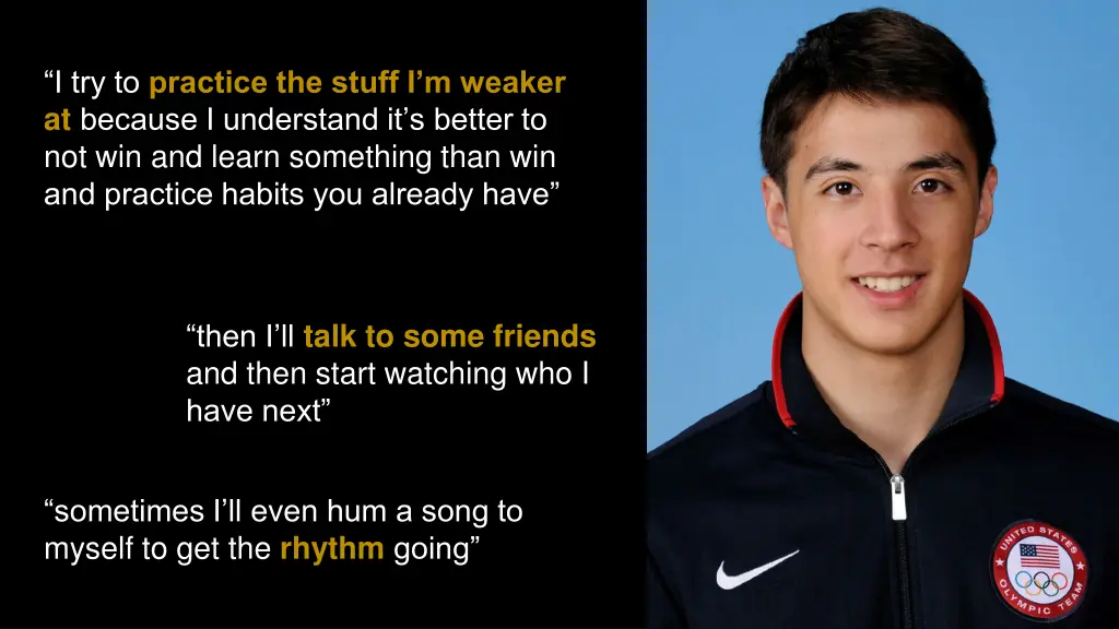 i try to practice the stuff i m weaker at because