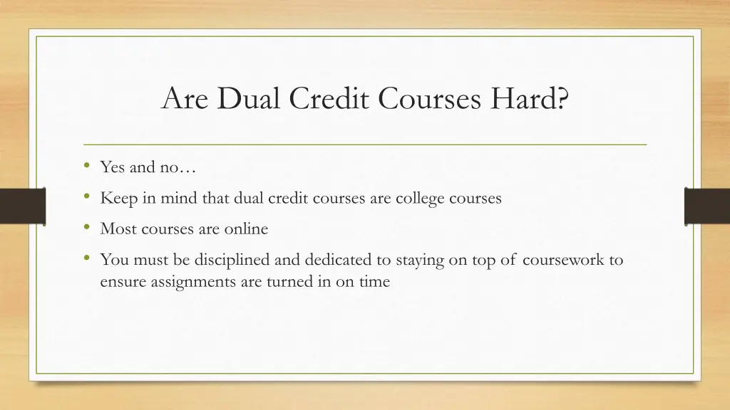are dual credit courses hard