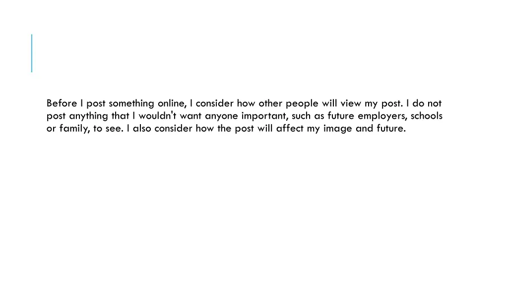 before i post something online i consider