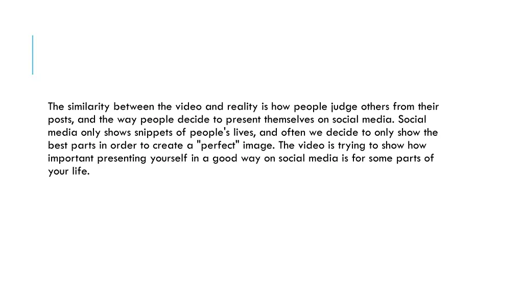 the similarity between the video and reality