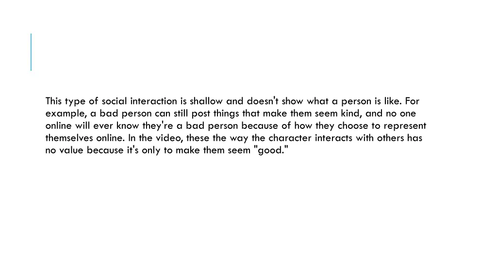 this type of social interaction is shallow